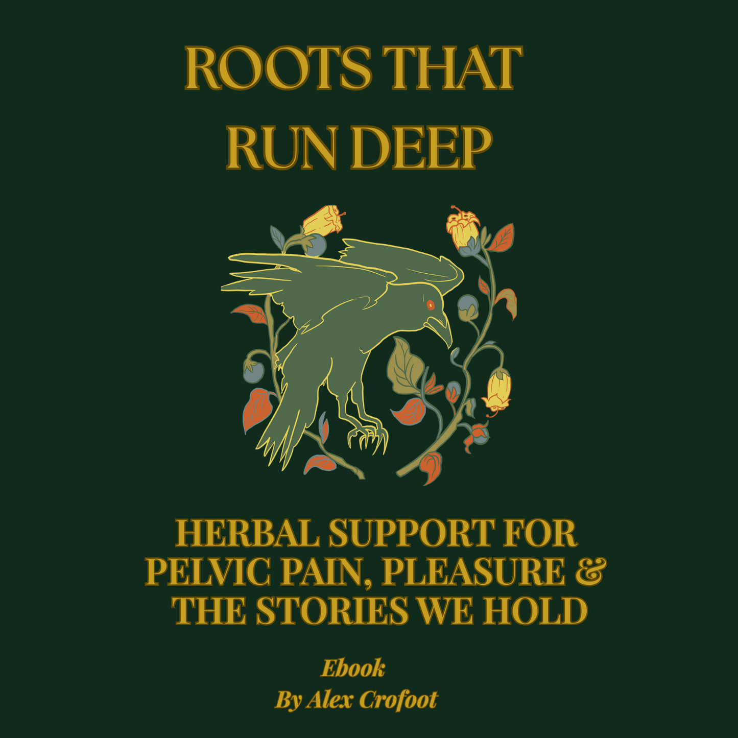 Roots That Run Deep- Herbal Support For Pelvic Pain