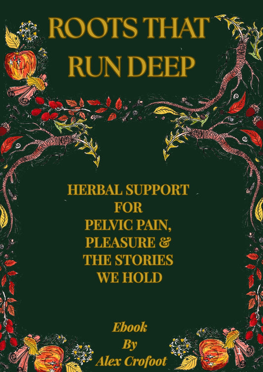 Roots That Run Deep- Herbal Support For Pelvic Pain
